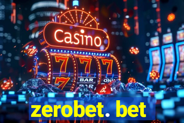 zerobet. bet